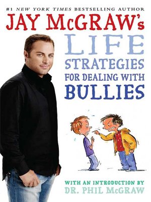 cover image of Jay McGraw's Life Strategies for Dealing with Bullies